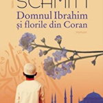 Domnul Ibrahim si florile din Coran - Eric-Emmanuel Schmitt