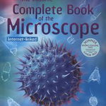Complete Book of the Microscope, -