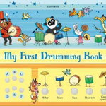Taplin, S: My First Drumming Book (Cărți muzicale Usborne)