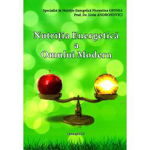 Nutritia energetica a omului modern - carte - Florentina Gionea si Liviu Andronovici, Inedit Prosperity