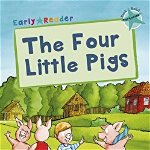 Four Little Pigs. (Turquoise Early Reader)