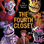 Five Nights at Freddy s - The Fourth Closet The Graphic Novel 3 , Scholastic