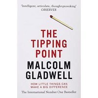 The Tipping Point How Little Things Can Make a Big Difference, Gladwell Malcolm