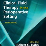 Clinical Fluid Therapy in the Perioperative Setting - Robert G. Hahn, Cambridge University Press