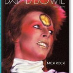 Taschen GmbH album Mick Rock. The Rise of David Bowie by Barney Hoskyns, Michael Bracewell English