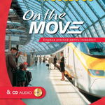 On the move engleza practica pentru incepatori + CD audio