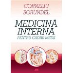 Medicina interna pentru cadre medii - Corneliu Borundel Adrian D VNL