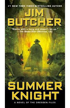 Summer Knight: Book Four of the Dresden Files, Jim Butcher