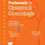 Protocoale in Obstetrica Ginecologie