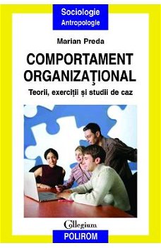 Comportament organizaţional - Paperback brosat - Marian Preda - Polirom, 