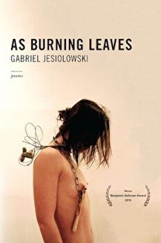 As Burning Leaves, Paperback - Gabriel Jesiolowski