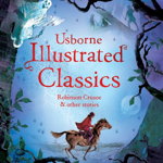 Illustrated Classics Robinson Crusoe & other stories