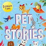 5 Minute Tales: Pet Stories, Hardcover - ***