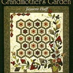 Quilts from Grandmother's Garden Print on Demand Edition, Paperback - Jaynette Huff