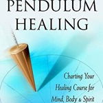 Book of Pendulum Healing