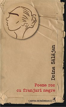 Poeme roz cu franjuri negre - Paperback brosat - Doina Sălăjan - Cartea Românească, 