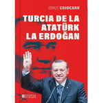 Turcia de la Ataturk la Erdogan ed. 2 - Ionut Cojocaru, Cetatea de Scaun