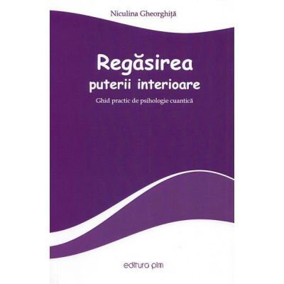 Regasirea Puterii Interioare, Niculina Gheorghita, 2023