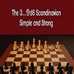 The 3...Qd8 Scandinavian: Simple and Strong