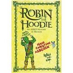 Robin the Hoodie: An Asbo History of Britain, 