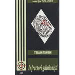 Infractori ghinionişti - Paperback brosat - Traian Tandin - Art, 