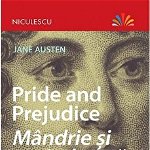 Pride and Prejudice. Mandrie si prejudecata. Editie bilingva abreviata, Audiobook inclus, 
