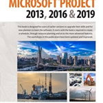 Planning and Control Using Microsoft Project 2013, 2016 & 20