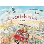 Micul autobuz roșu în oraș - Paperback - Doris Eisenbruger - Meteor Press, 
