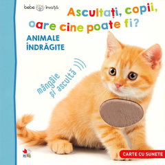 Ascultati, copii, oare cine poate fi? Animale indragite