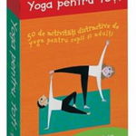 Yoga Pentru Toti, Tara Guber, Leah Kalish - Editura DPH
