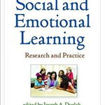 Handbook of Social and Emotional Learning. Research and Practice