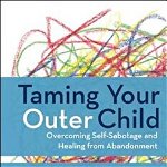 Taming Your Outer Child - Susan Anderson, Susan Anderson