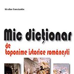 Mic dictionar de toponime istorice romanesti