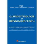 Gastroenterologie si hepatologie clinica - Anca Trifan Cristian Gheorghe