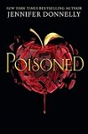 Poisoned, Paperback - Jennifer Donnelly