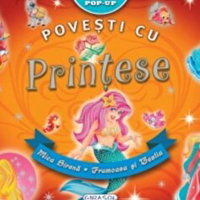 Pop-up - Povesti cu printese - Hans Christian Andersen,?Fratii Grimm