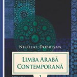 Limba Araba Contemporana Vol.1 - Nicolae Dobrisan