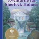 Aventurile lui Sherlock Holmes - Paperback brosat - Sir Arthur Conan Doyle - Curtea Veche, 