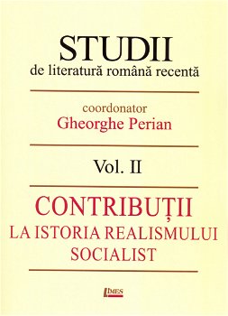 Studii de literatura romana recenta. Volumul II | Gheorghe Perian, Limes