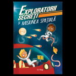 Exploratorii secreți și misiunea spațială, Didactica Publishing House