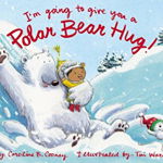 I'm Going to Give You a Polar Bear Hug!