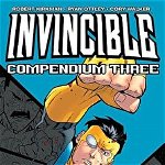Invincible Compendium Volume 3, Paperback - Robert Kirkman