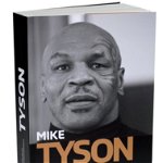 Adevărul de necombătut - Paperback brosat - Mike Tyson, Larry „Ratso" Sloman - Victoria Books, 