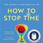 How to Stop Time, Canongate Books