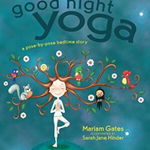 Good Night Yoga A Pose-By-Pose Bedtime Story 9781622034666