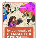 Fundamentals Of Character Design: How To Create Engaging Characters For Illustration, Animation & Visual Development - Publishing