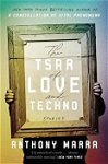 The Tsar of Love and Techno: Stories, Anthony Marra (Author)