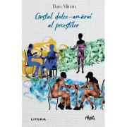 Gustul dulce-amarui al povestilor - Dan Miron, 