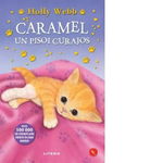 Caramel, un pisoi curajos, Holly Webb