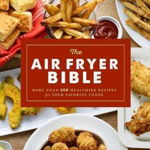 Air Fryer Bible - Susan Laborde